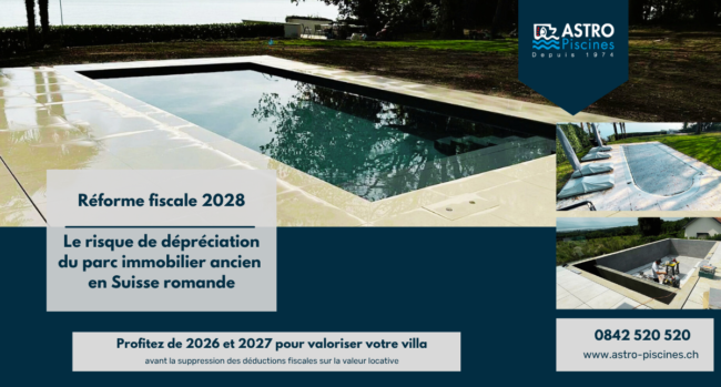 Rénovez votre piscine et votre terrasse avant la réforme fiscale de 2028 sur la valeur locative